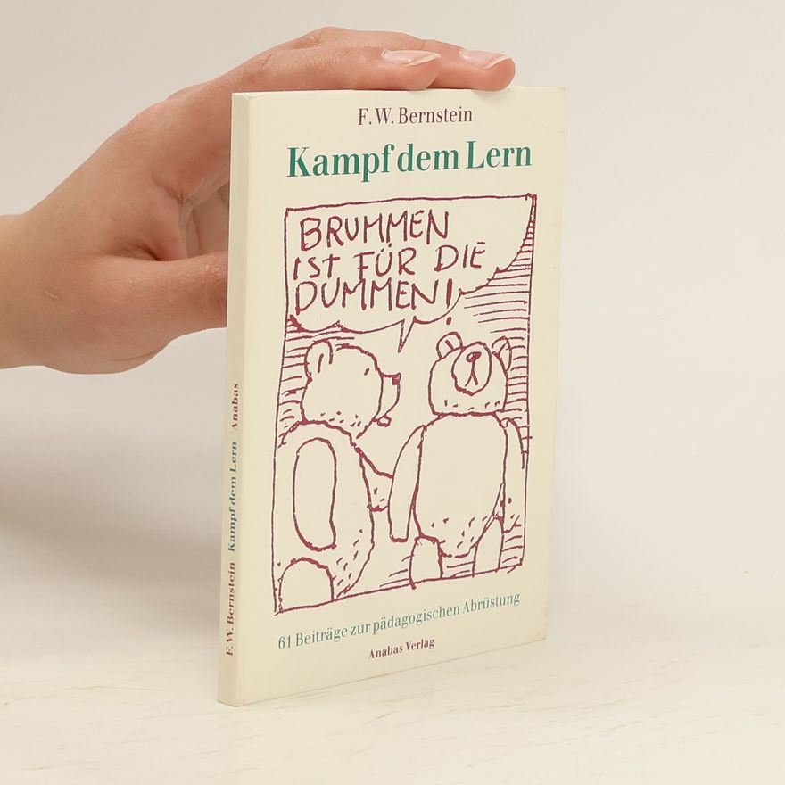 F. W. Bernstein Kampf dem Lern