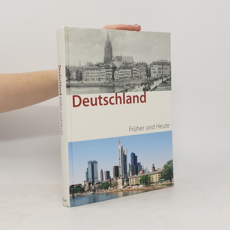 Melanie Kiel Deutschland früher und heute