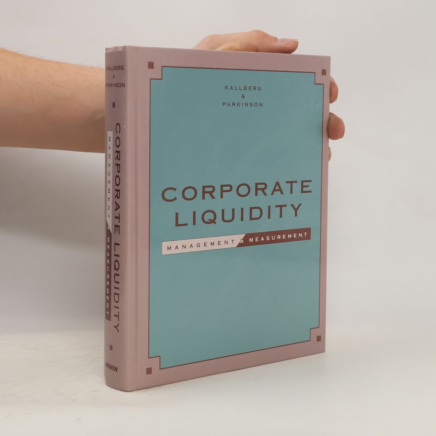 Kenneth L. Parkinson Corporate liquidity