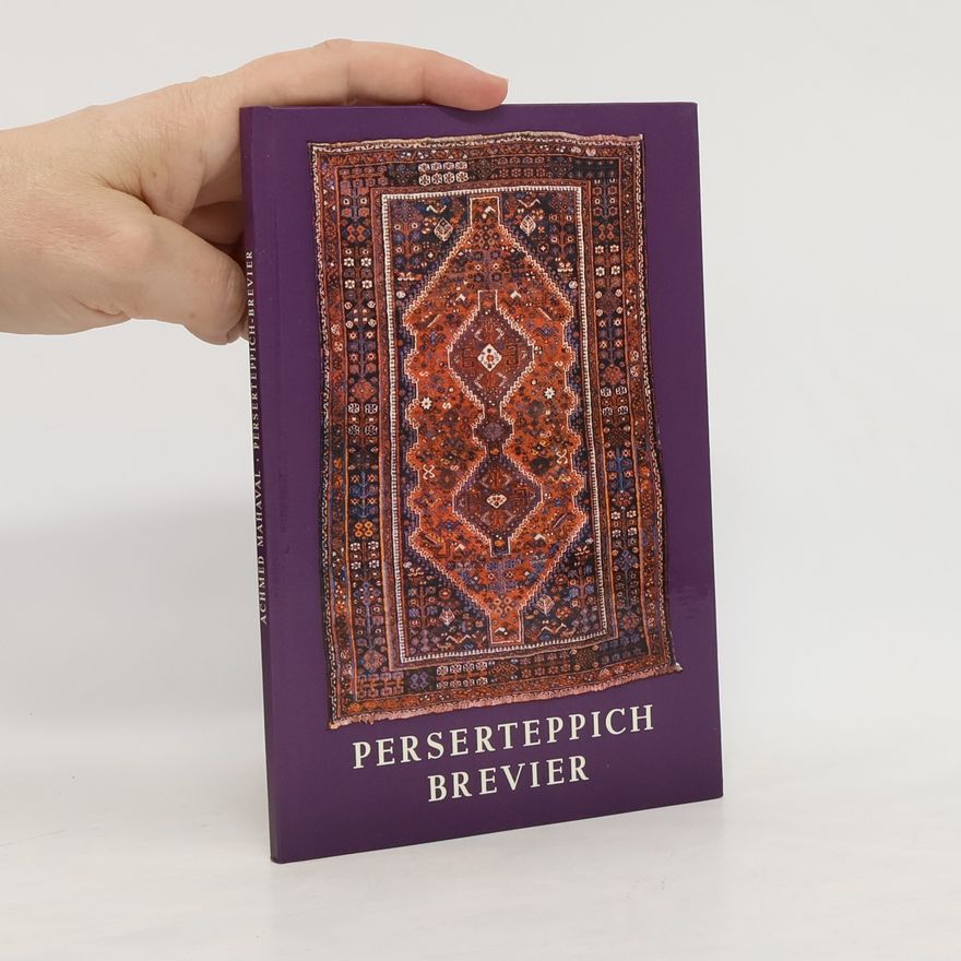 Achmed Mahaval Perserteppich-Brevier