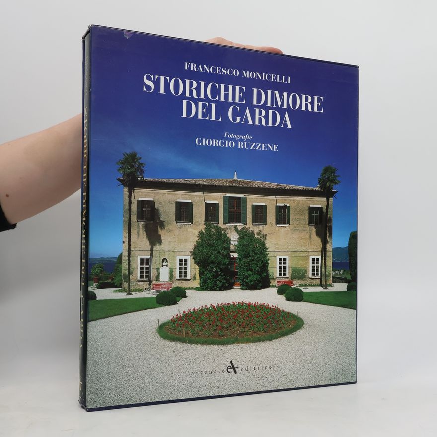 Francesco Monicelli Storiche dimore del Garda