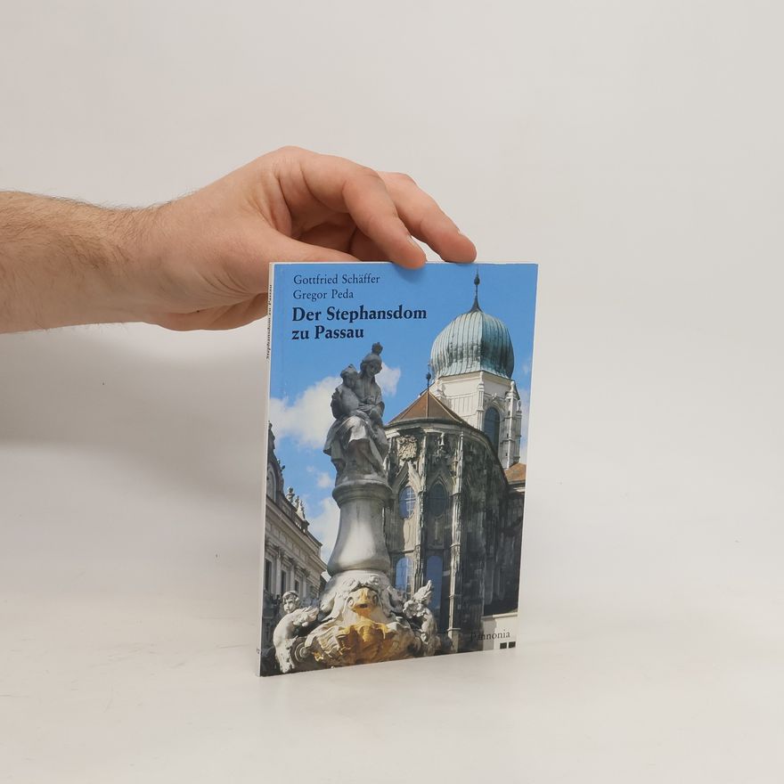 Gottfried Schäffer Der Stephansdom zu Passau