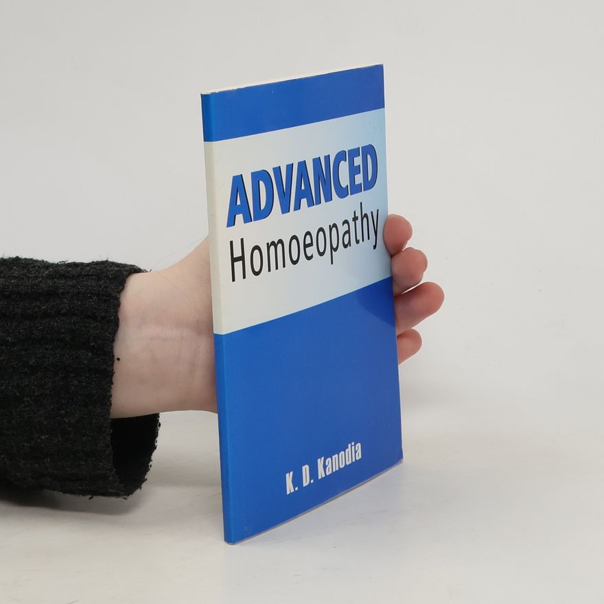 K. D. Kanodia Advanced Homoeopathy