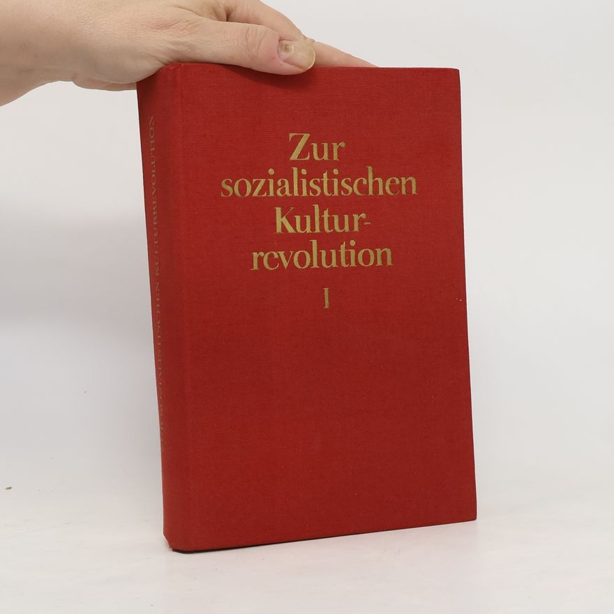 Autorenkollektiv Zur sozialistischen Kulturrevolution I