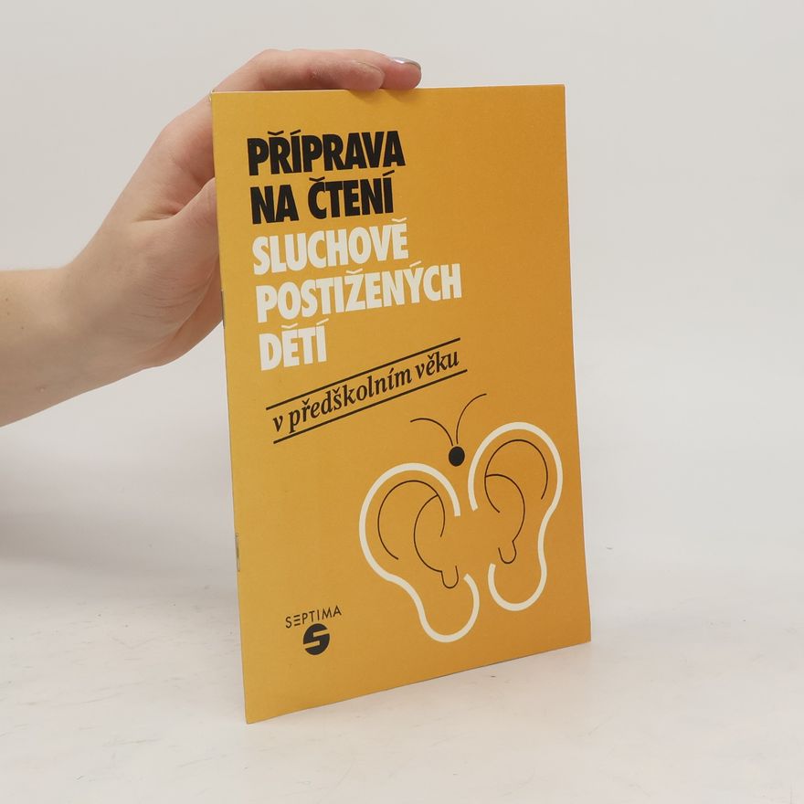 Vlasta Vaněčková Příprava na čtení sluchově postižených dětí v předškolním věku