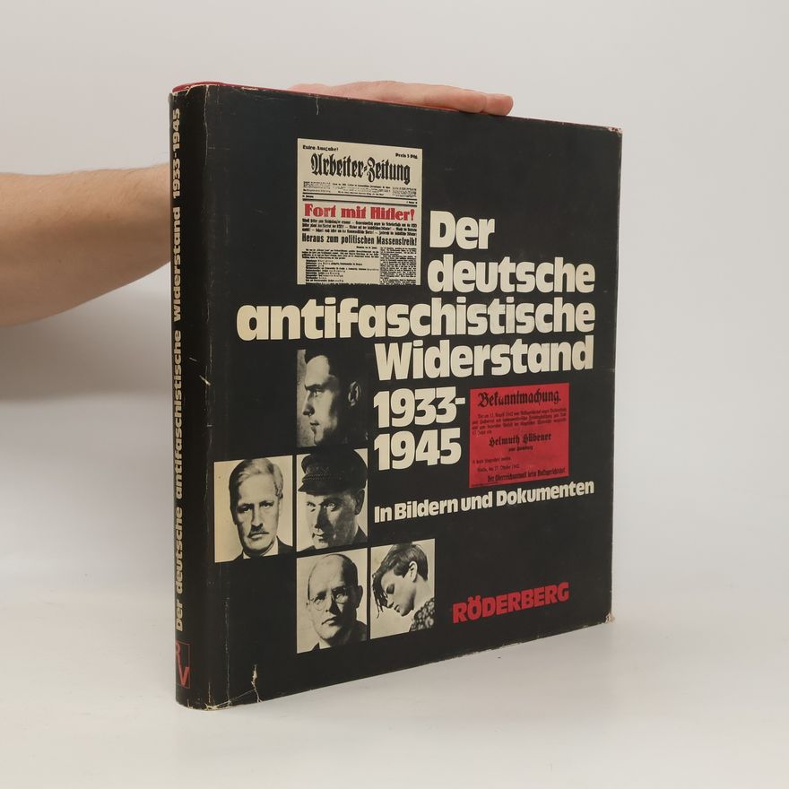 Autorenkollektiv Der deutsche antifaschistiche Widerstand 1933-1945
