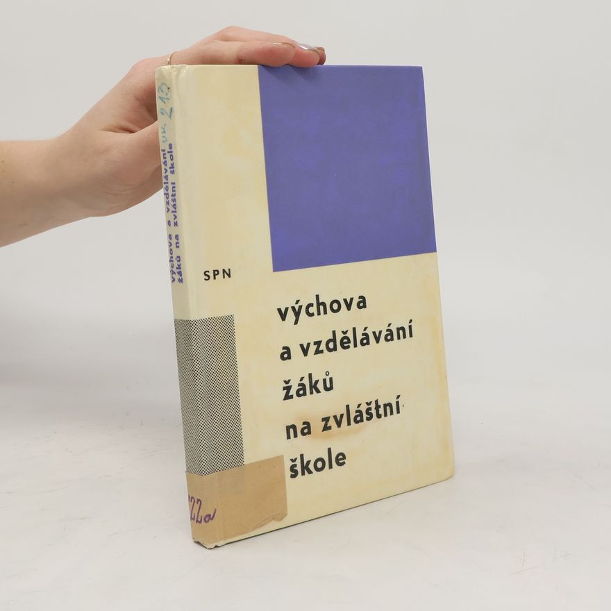 Jiří Teplý Výchova a vzdělání žáků na zvláštní škole