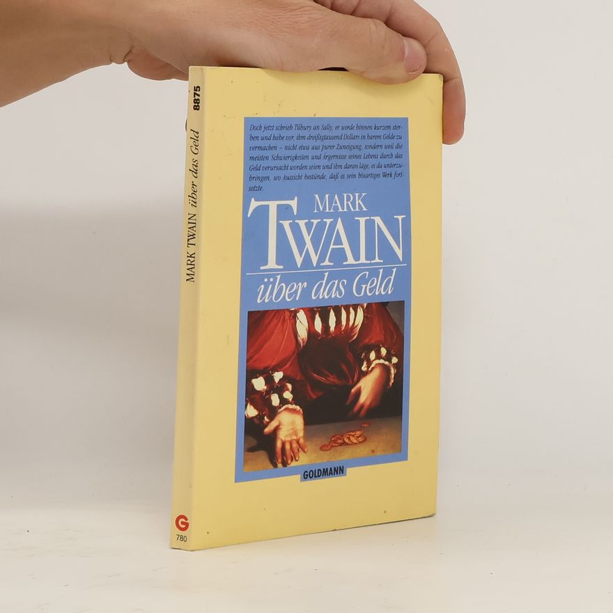 Mark Twain Mark Twain über das Geld