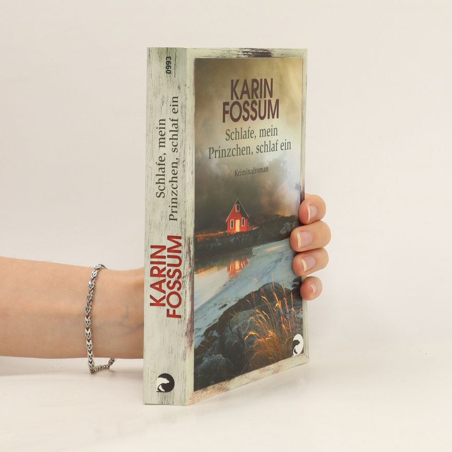 Karin Fossum Schlafe, mein Prinzchen, schlaf ein