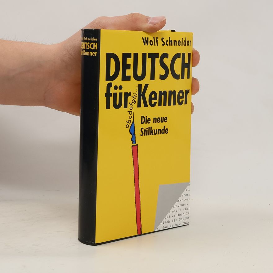 Wolf Schneider Deutsch für Kenner