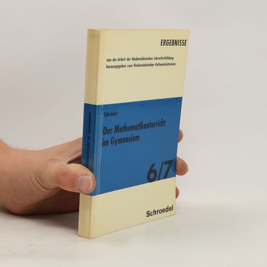 Auteurscollectief Der Mathematikunterricht im Gymnasium 6/7