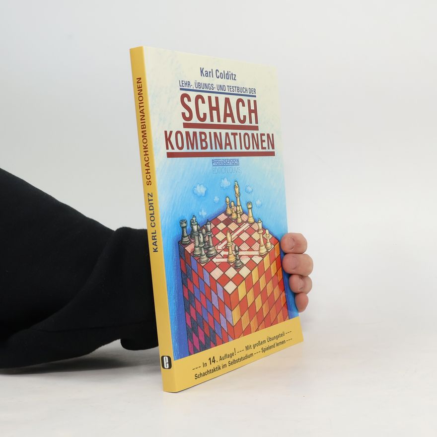 Karl Colditz Lehr-, Übungs- und Testbuch der Schachkombinationen
