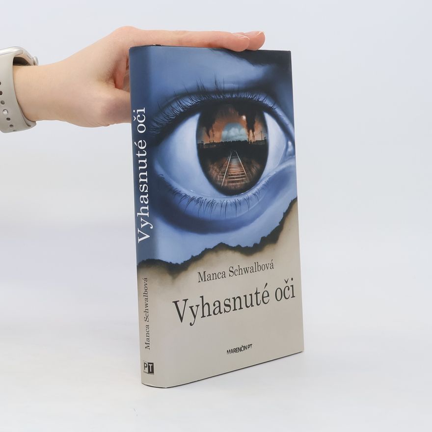 Manca Schwalbová Vyhasnuté oči