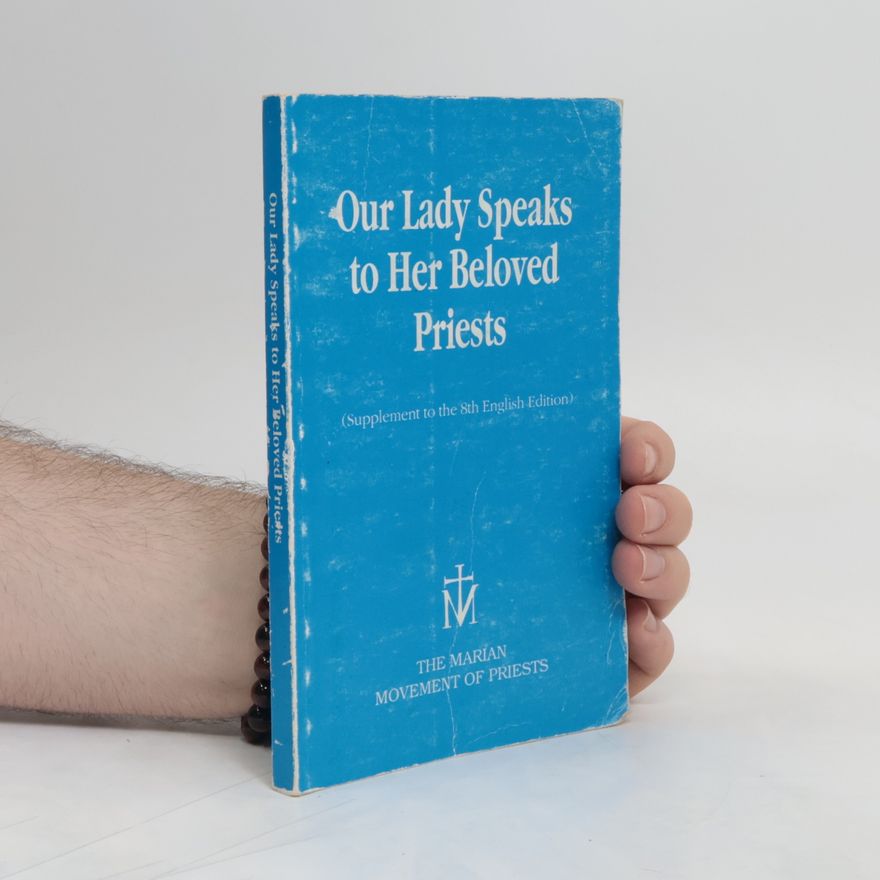 Michael Farris Smith Our Lady Speaks to Her Beloved Priests