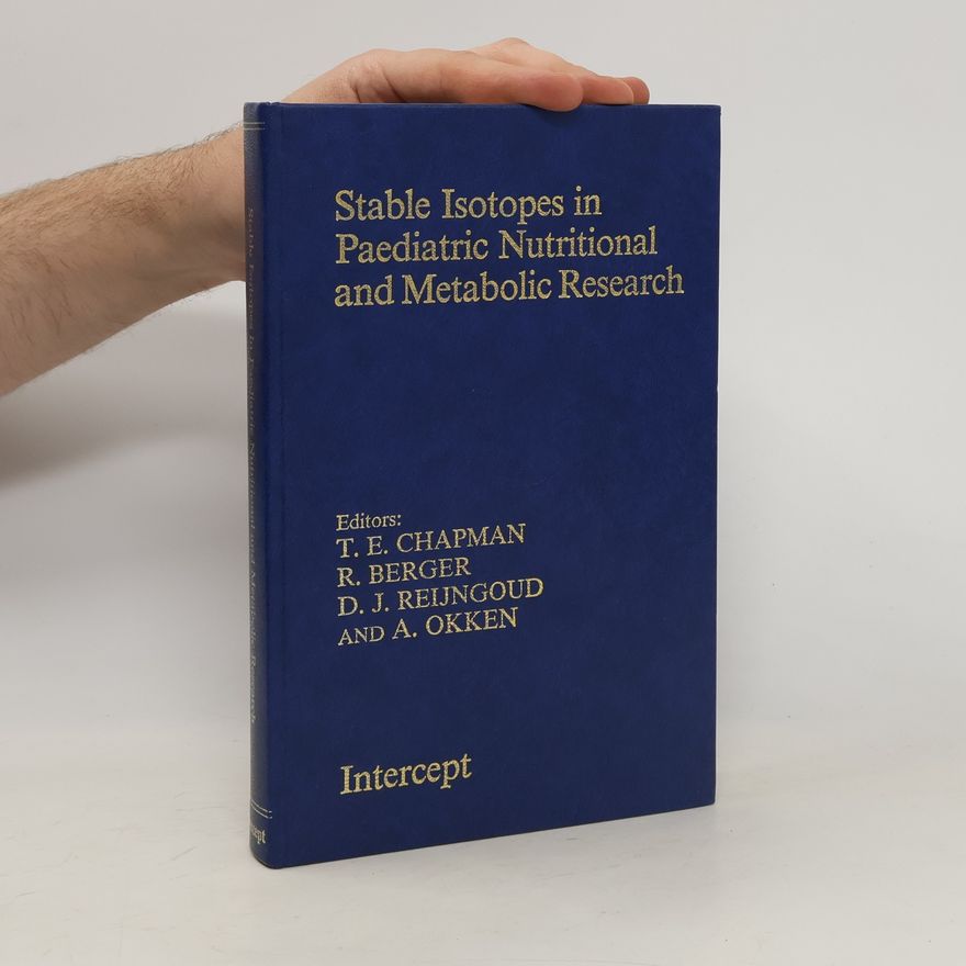 Kolektiv autorů Stable Isotopes in Pediatric Nutritional and Metabolic Research