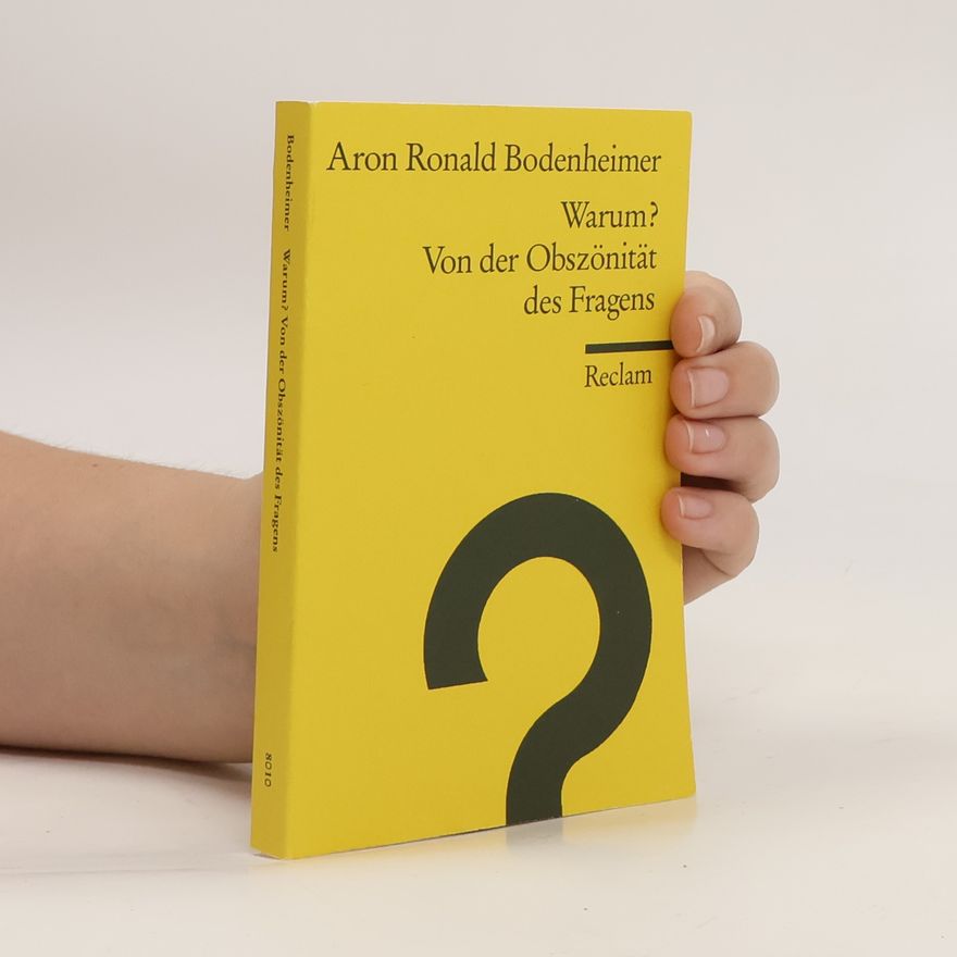 Aron Ronald Bodenheimer Warum?