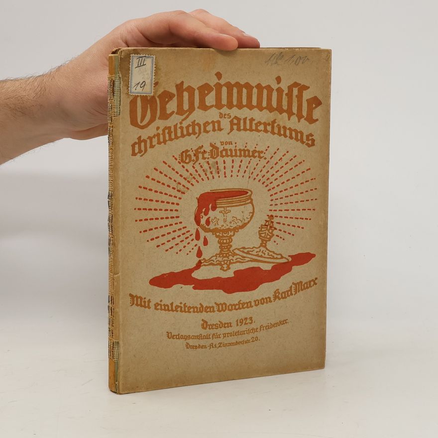 Georg Friedrich Daumer Geheimnisse des christlichen Altertums