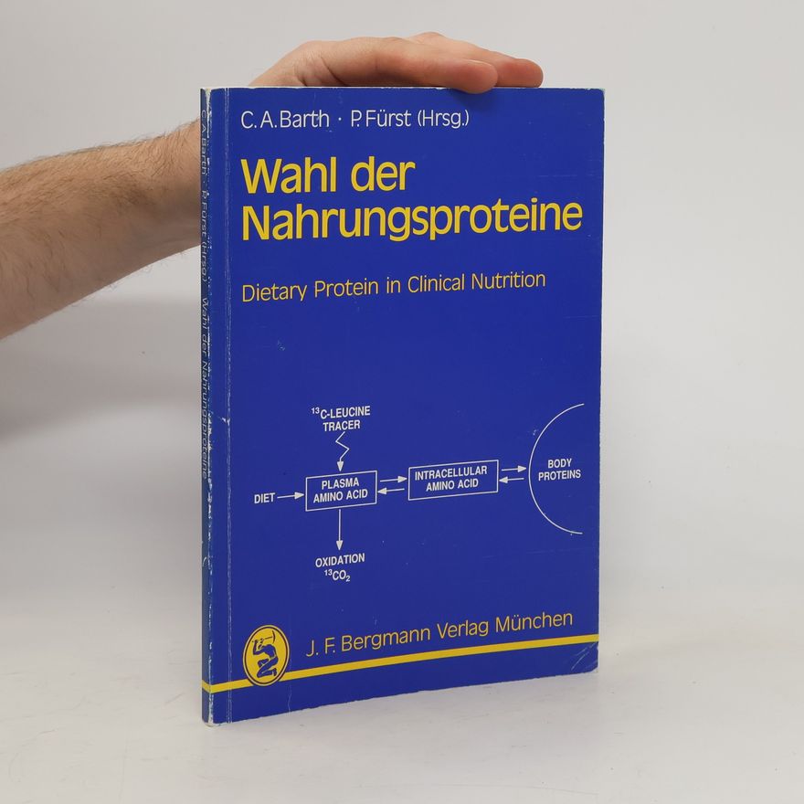 Christian A. Barth Wahl der Nahrungsproteine