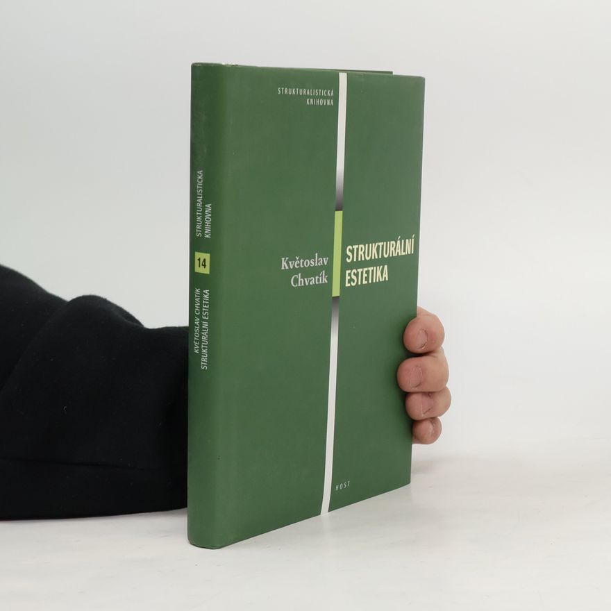 Květoslav Chvatík Strukturální estetika