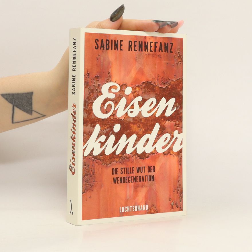 Sabine Rennefanz Eisenkinder