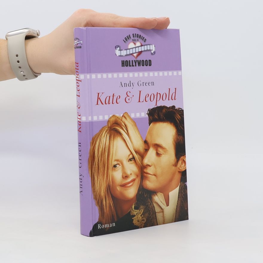 Andy Green Kate & Leopold