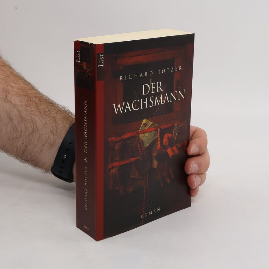 Richard Rötzer Der Wachsmann