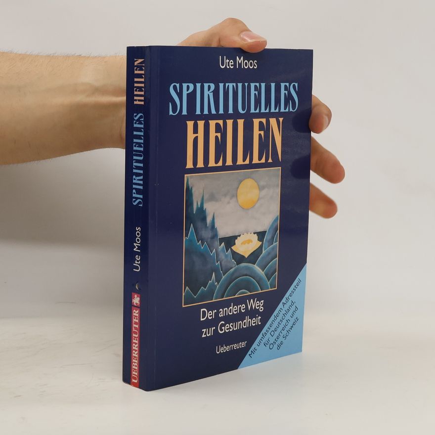 Ute Moos Spirituelles Heilen