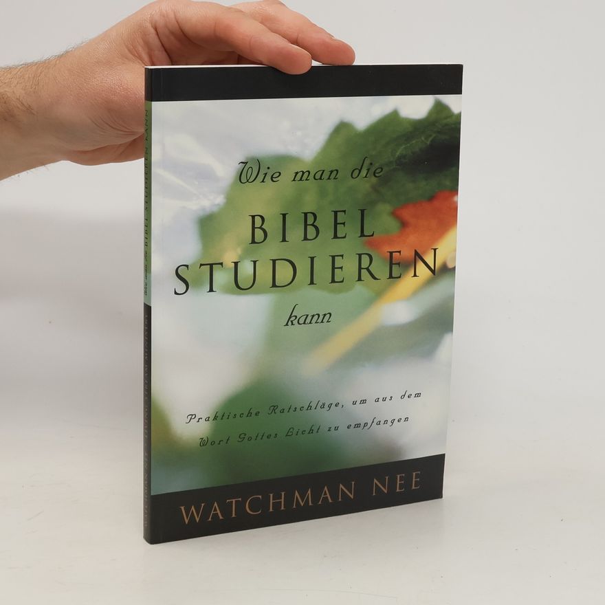 Watchman Nee Wie man die Bibel studieren kann