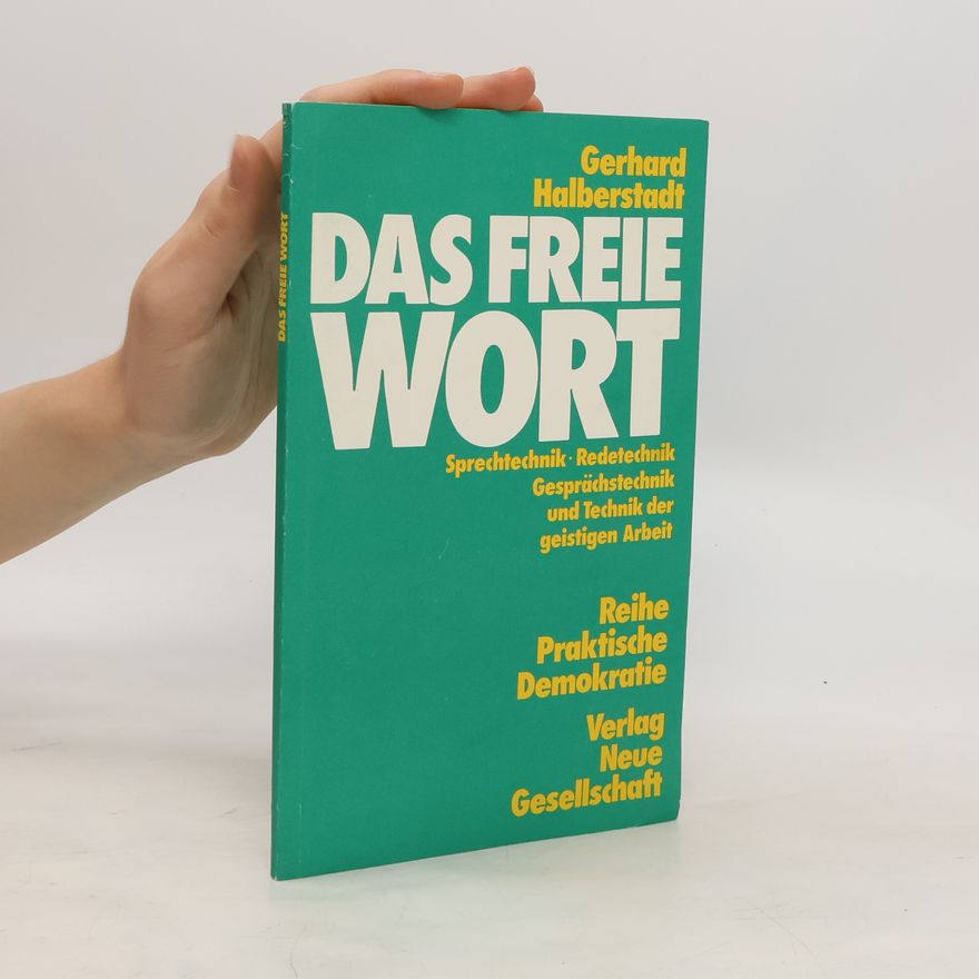 Gerhard Halberstadt Das freie Wort