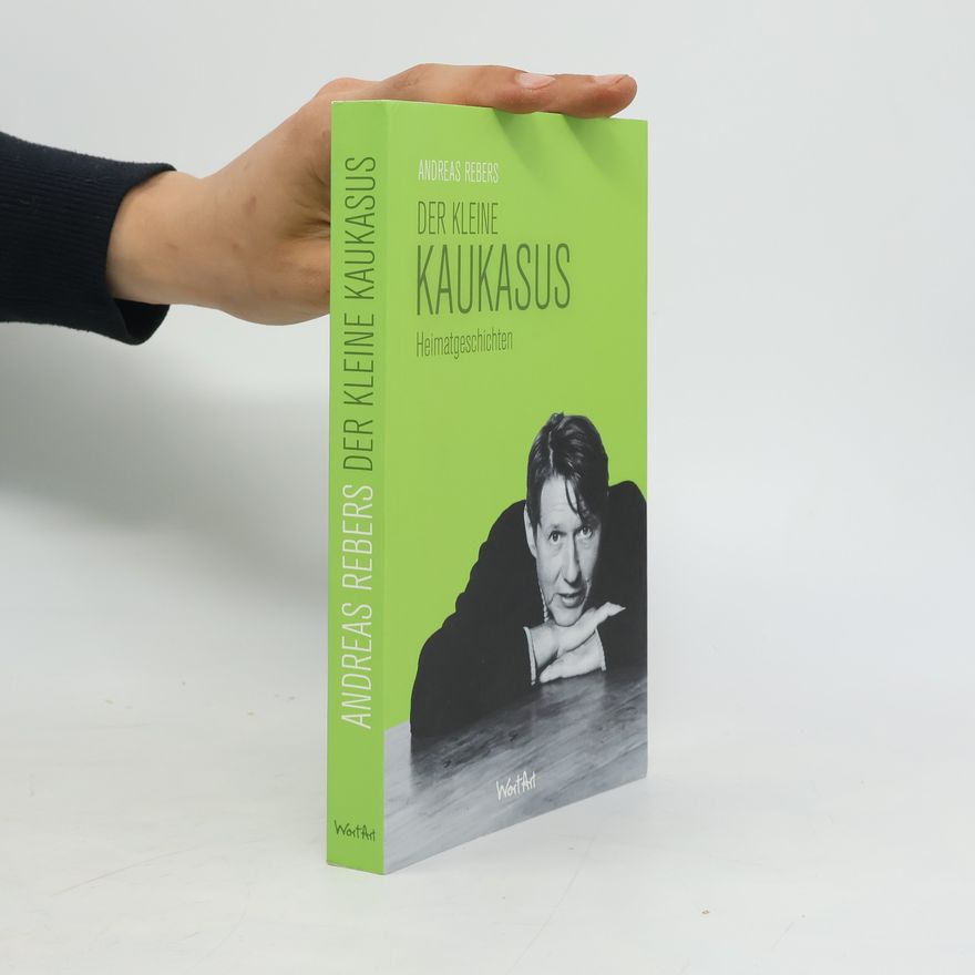 Andreas Rebers Der kleine Kaukasus