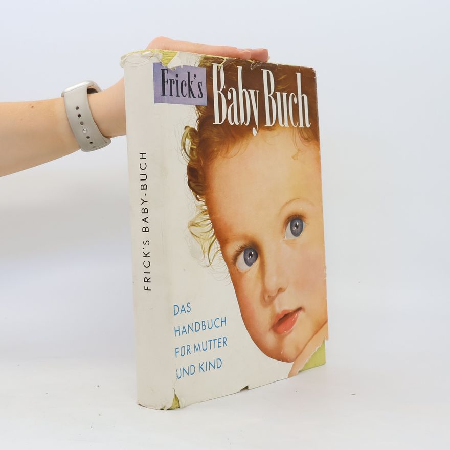 Autorenkollektiv Frick's Baby-Buch