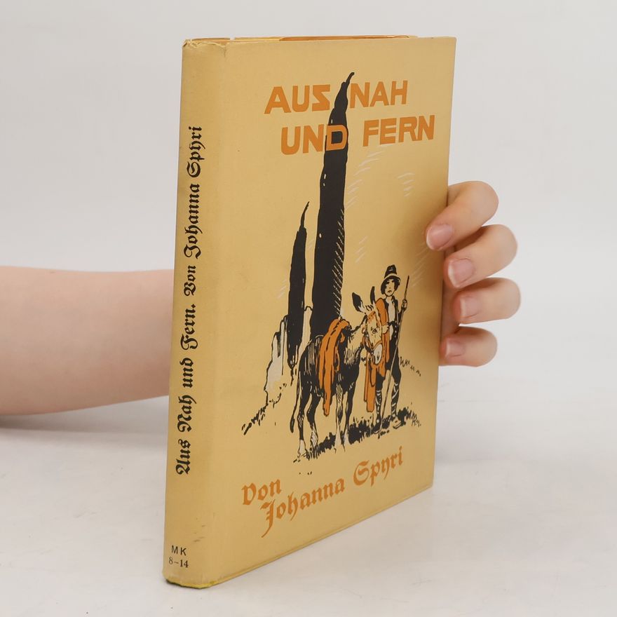 Johanna Spyri Aus Nah und Fern