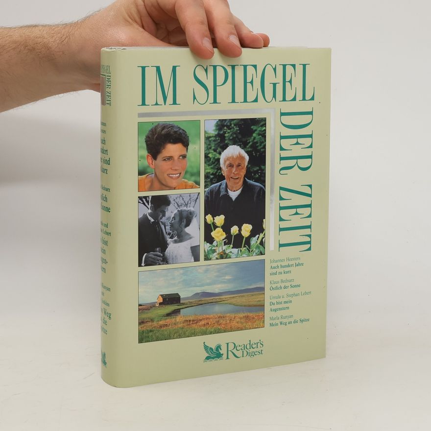 Marla Runyan Im Spiegel der Zeit. Auch hundert Jahre sind zu kurz. Östlich der Sonne. Du bist mein Augenstern. Mein Weg an die Spitze