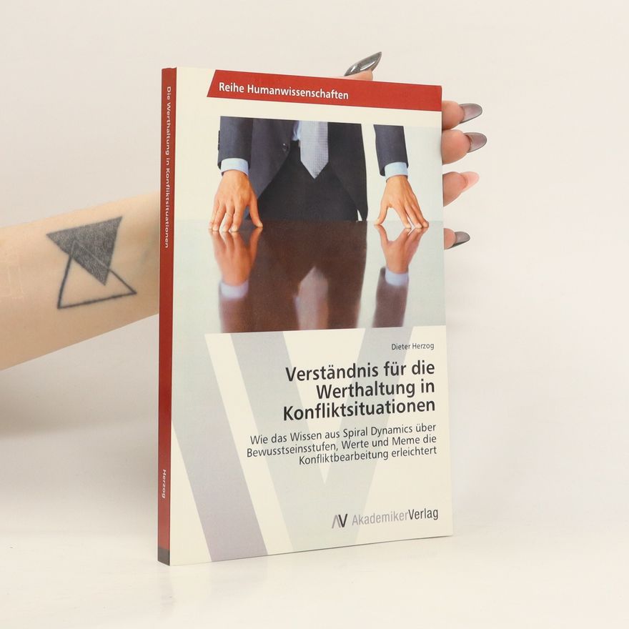 Dieter Herzog Verständnis für die Werthaltung in Konfliktsituationen