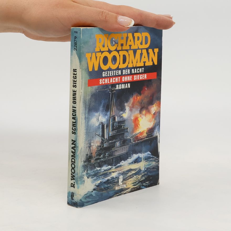 Richard Woodman Gezeiten der Nacht. Tl.1. Schlacht ohne Sieger. Roman