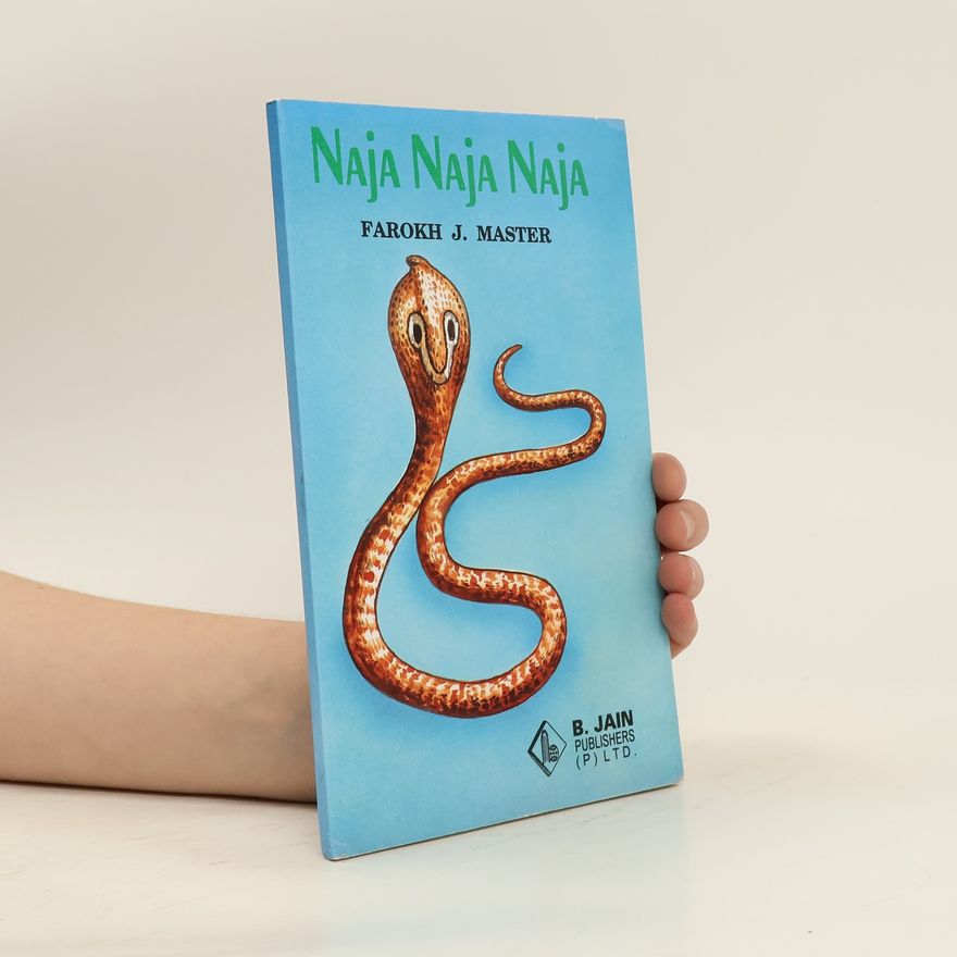 Farokh J. Master Naja Naja Naja