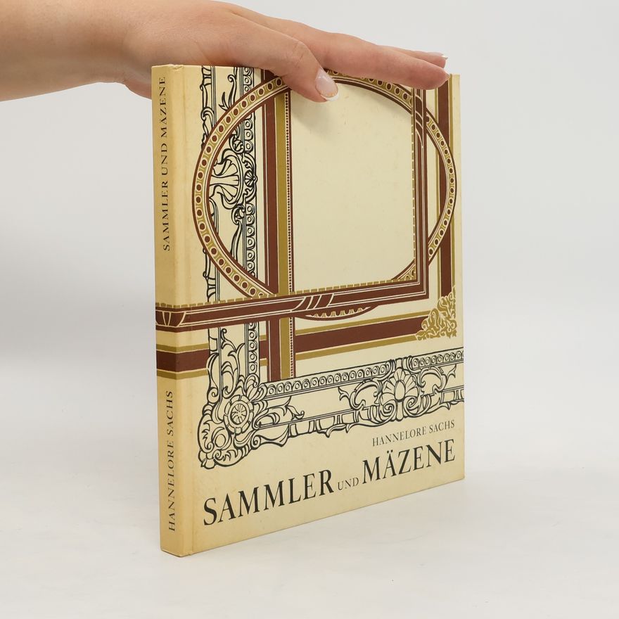 Hannelore Sachs Sammler und Mäzene