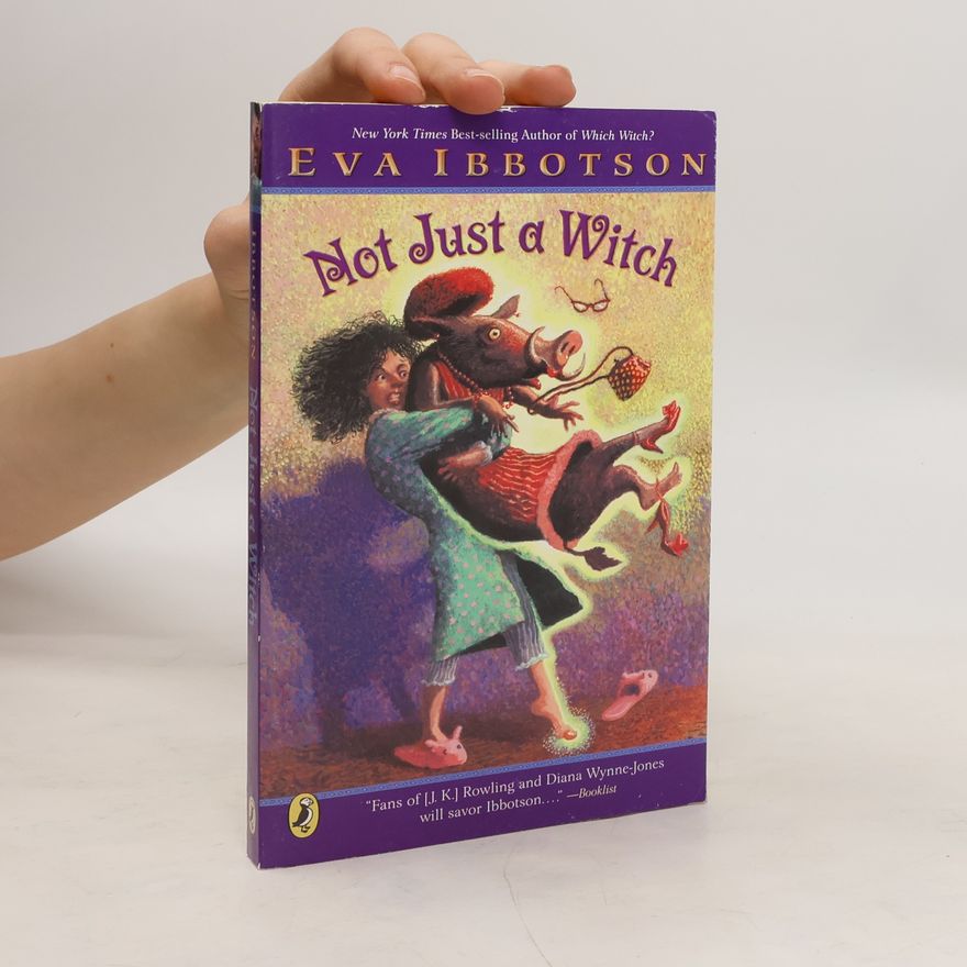 Eva Ibbotson Not Just a Witch