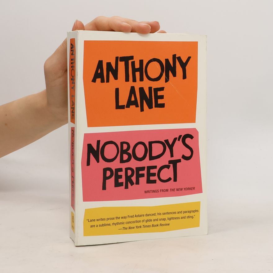 Anthony Lane Nobody's Perfect