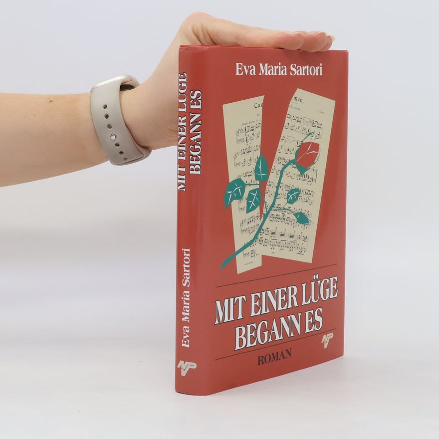 Eva Maria Sartori Mit einer Lüge begann es