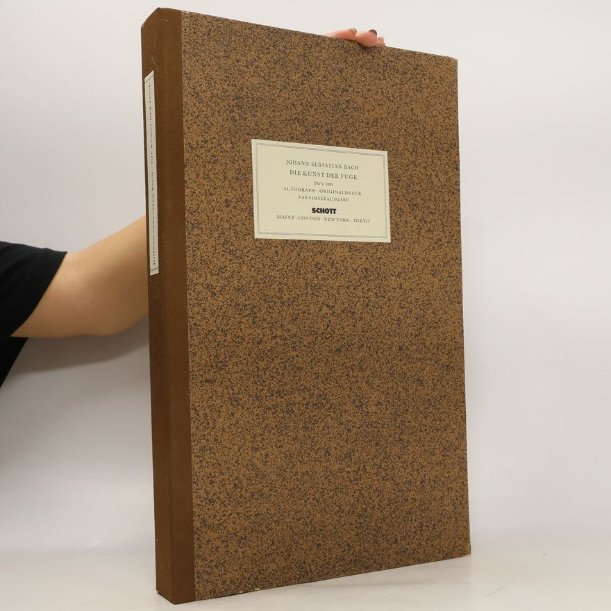 Johann Sebastian Bach Die Kunst der Fuge