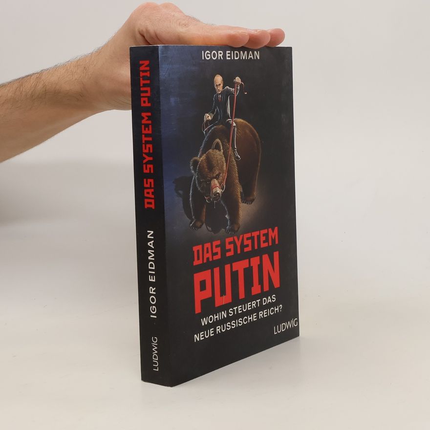 Igor Eidman Das System Putin
