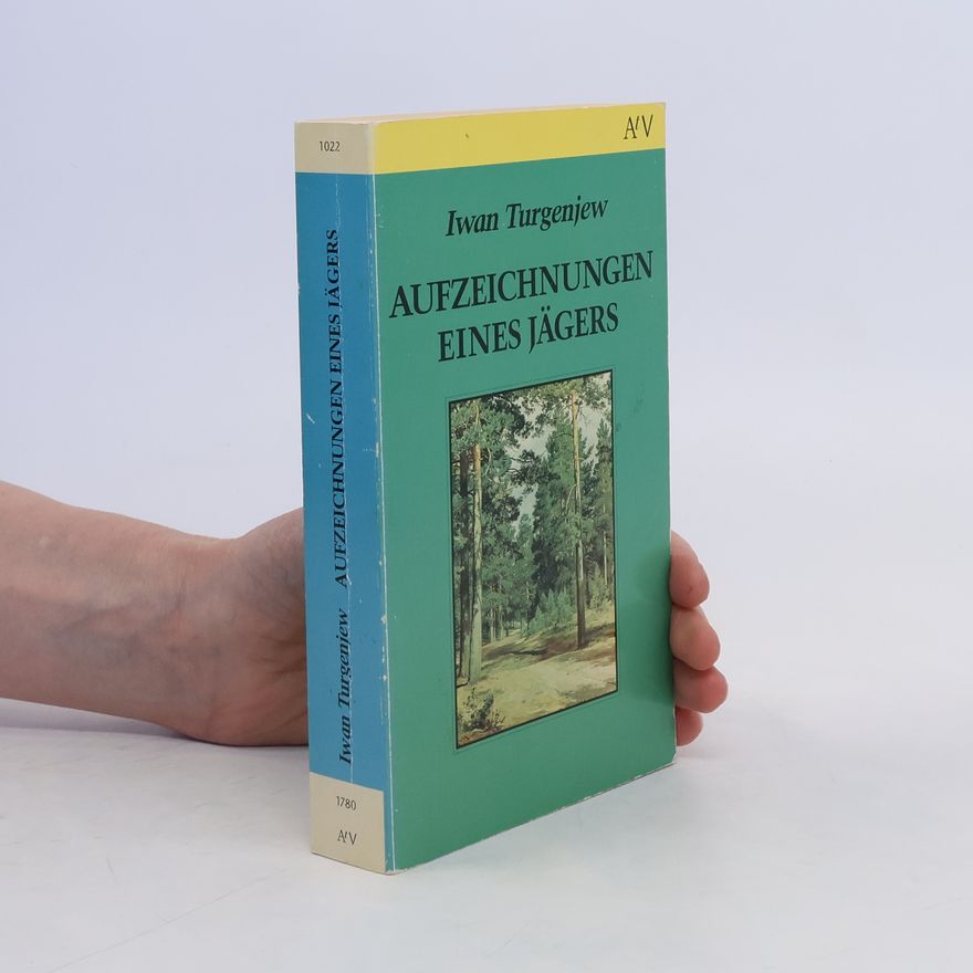 Ivan Turgenev Aufzeichnungen eines Jägers