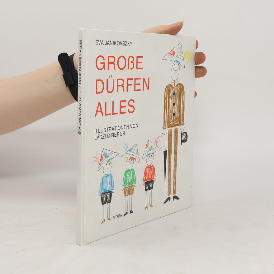 Éva Janikovszky Große dürfen alles