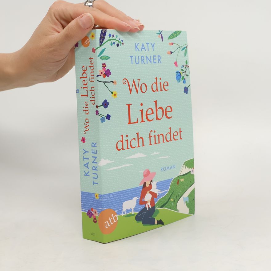 Katy Turner Wo die Liebe dich findet