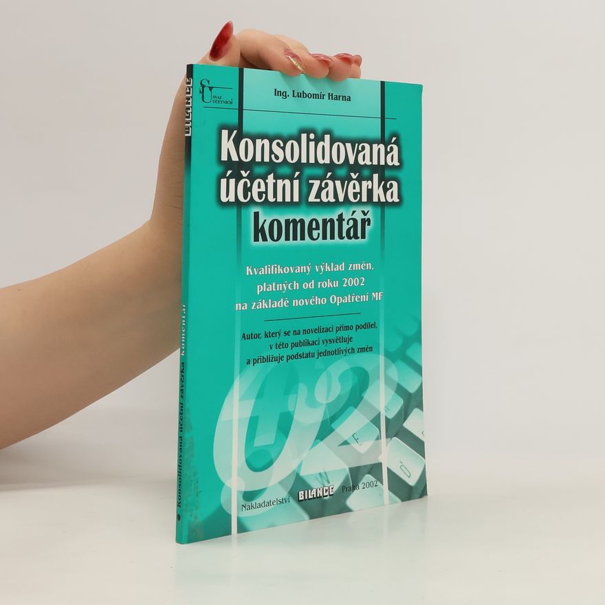 Lubomír Harna Konsolidovaná účetní závěrka - komentář