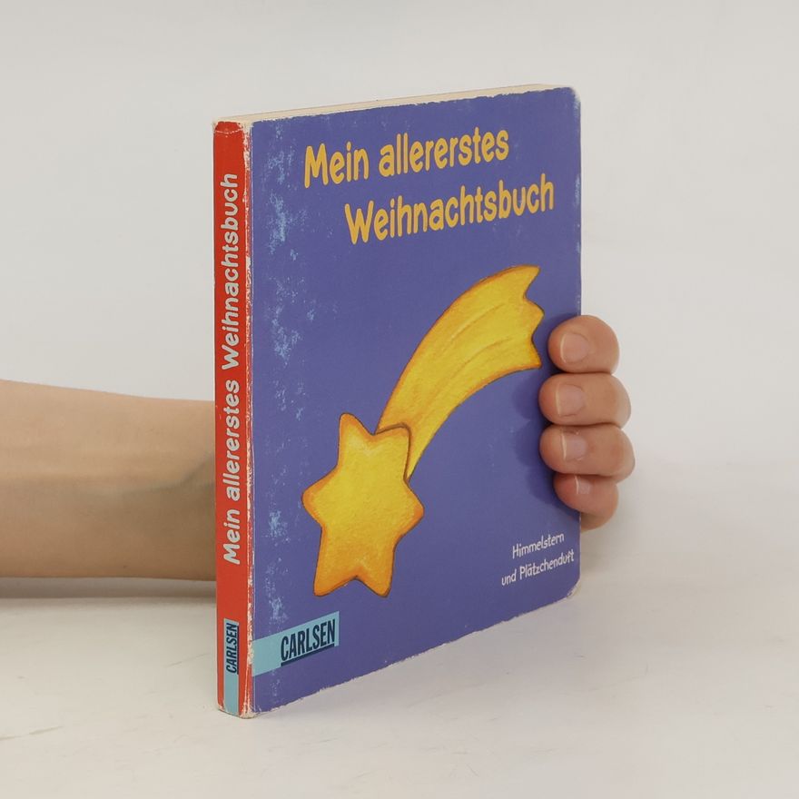 Marina Rachner Mein allererstes Weihnachtsbuch - Himmelstern und Plätzchenduft