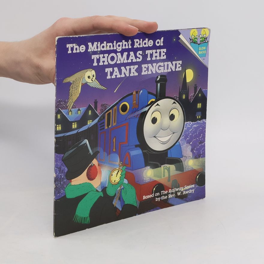 W. Awdry The Midnight Ride of Thomas the Tank Engine