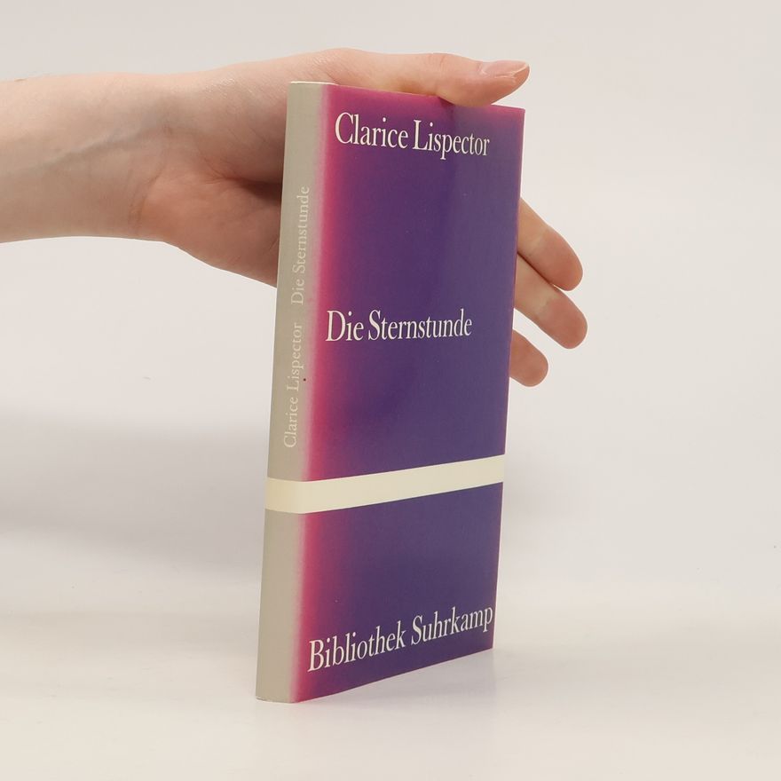 Clarice Lispector Die Sternstunde