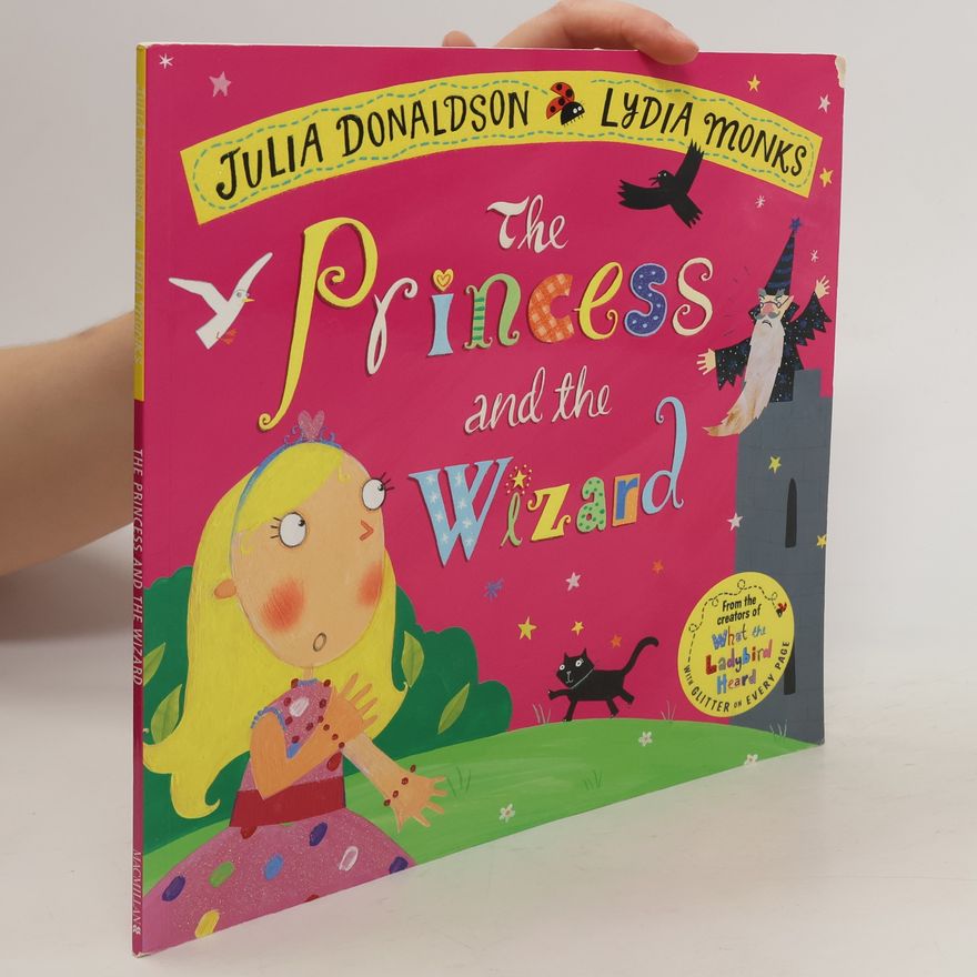 Julia Donaldson The Princess and the Wizard